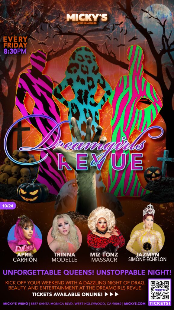Promotional poster for 'Dreamgirls Revue' at Micky's West Hollywood, showcasing performers April Carrión, Trinna Modelle, Miz Tonz Massacr, and Jazmyn Simone-Echelon against a vibrant Halloween-themed backdrop with bold prints and autumn motifs. Details listed for an event on October 24th at 8:30 PM.