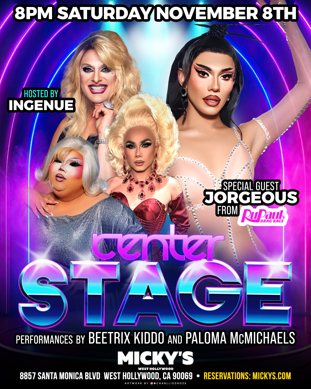 A promotional poster for 'Center Stage' at Micky's West Hollywood, featuring the event's host Engenue and performers Jorgeous (special guest from RuPaul's Drag Race), Beetrix Kiddo, and Paloma Mcmichaels, set against a vibrant neon-lit background reflecting the energetic nightlife vibe. The event is scheduled for 8 PM on Saturday, November 8th, at 8857 Santa Monica Blvd, West Hollywood.