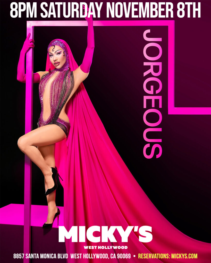 A vibrant event poster for 'Gorgeous' at Micky's West Hollywood featuring a drag performer in a stunning pink costume with sparkling embellishments, gracefully posing by a giant pink frame. Event details note Saturday, November 8th at 8 PM, at 8857 Santa Monica Blvd, West Hollywood, CA 90069. Visit mickys.com for reservations.