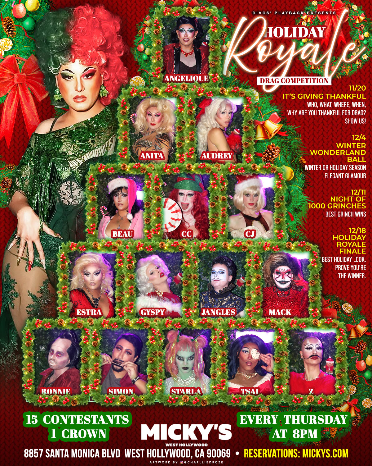 Promotional flyer for Micky’s West Hollywood event ‘Holiday Royale Drag Competition’ presented by Divo’s Playback. Festive red and green Christmas-themed design with photos of 15 drag contestants framed in garlands. Large image on the left shows a performer in green and red holiday attire. Contestant names: Angelique, Anita, Audrey, Beau, CC, CJ, Estra, Gyspy, Jangles, Mack, Ronnie, Simon, Starla, Tsai, and Z. Text lists weekly themes: 11/20 It’s Giving Thankful; 12/4 Winter Wonderland Ball; 12/11 Night of 1000 Grinches; 12/18 Holiday Royale Finale. Footer reads: ‘15 contestants, 1 crown. Every Thursday at 8 PM. Micky’s West Hollywood, 8857 Santa Monica Blvd, West Hollywood, CA 90069. Reservations: mickys.com.’