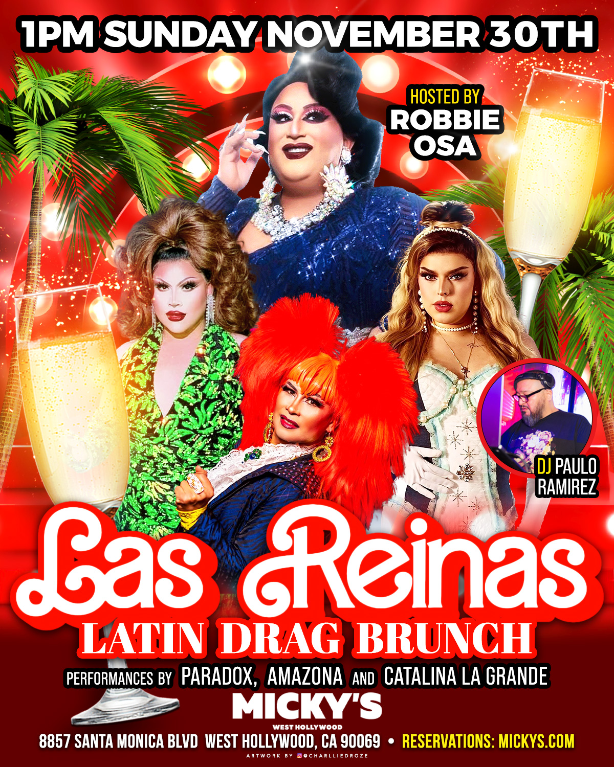 A vibrant promotional poster for 'Las Reinas Latin Drag Brunch' at Micky's West Hollywood, featuring Robbie Osa and performers Paradox, Amazona, and Catalina La Grande in colorful costumes. Event details include the time as 1 PM on November 30th with DJ Paulo Ramirez's appearance.
