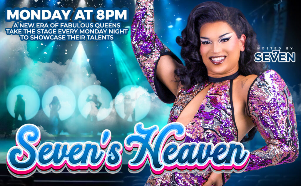 A vibrant promotional poster for 'Seven's Heaven' featuring drag performer Seven in a sparkling, multicolored sequin dress, poised energetically against a background of blue spotlights and smokey stage effects. The event occurs every Monday at 8 PM, highlighting a new era of fabulous queens at Micky's West Hollywood.