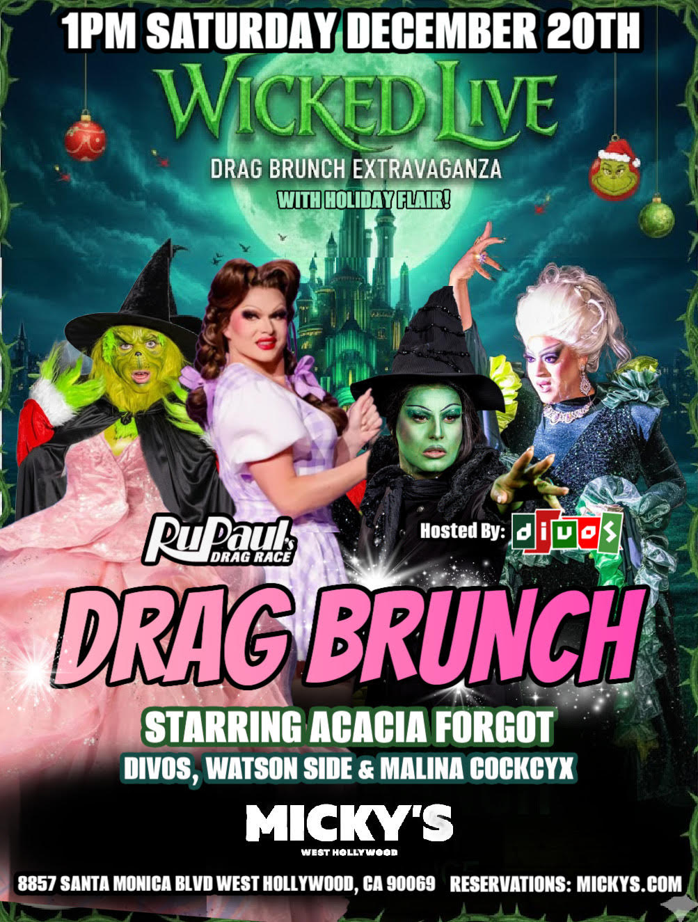 Promotional image for 'Wicked Live Drag Brunch' at Micky's WeHo featuring performers Acacia Forgot, Watson Side, and Malina Cockyx in Wicked-inspired costumes, with holiday decorations. The event is on Saturday, December 20th at 1 PM.