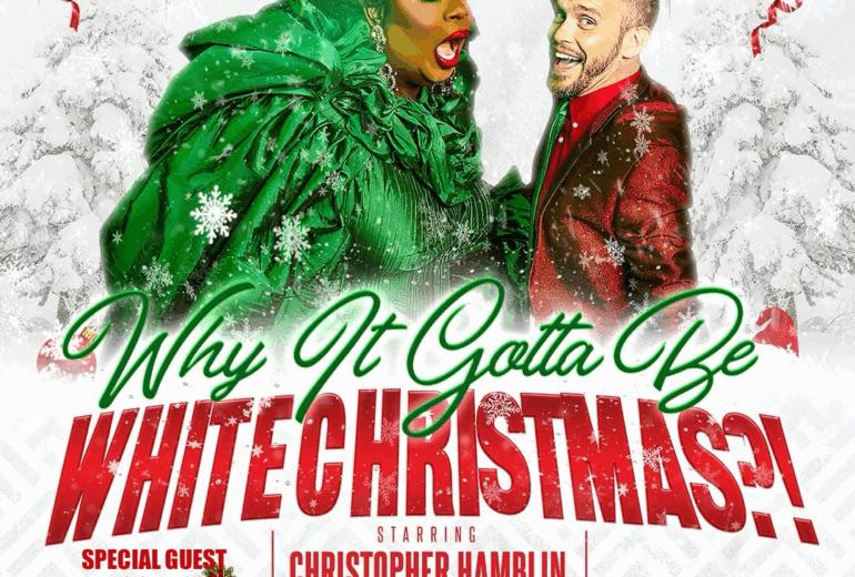 A vibrant event poster for 'Why It Gotta Be White Christmas?' featuring Latrice Royale in a stunning green outfit and Christopher Hamblin in a festive red suit, both surrounded by falling snow and Christmas decor. Special guest Jasmine Masters is also featured. Event held on Saturday, December 6th at Micky's West Hollywood, 8857 Santa Monica Blvd.