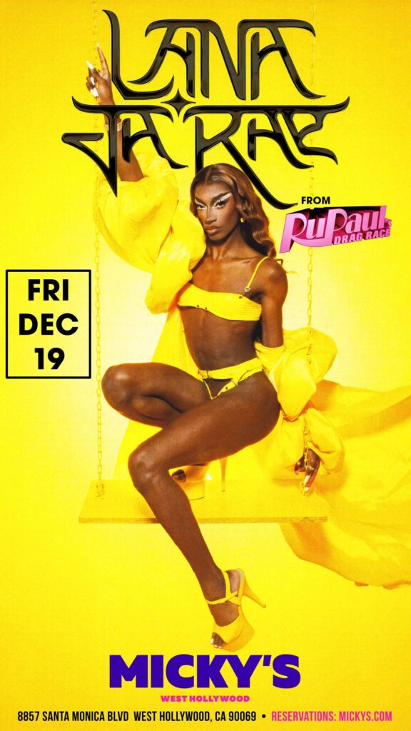 Promotional poster featuring Lana Parke in vibrant yellow outfit and makeup, swinging from a chain, set against a bright yellow background. Bold text highlights her appearance at Micky's West Hollywood on Friday, December 19, with the logo of 'RuPaul’s Drag Race' also displayed.