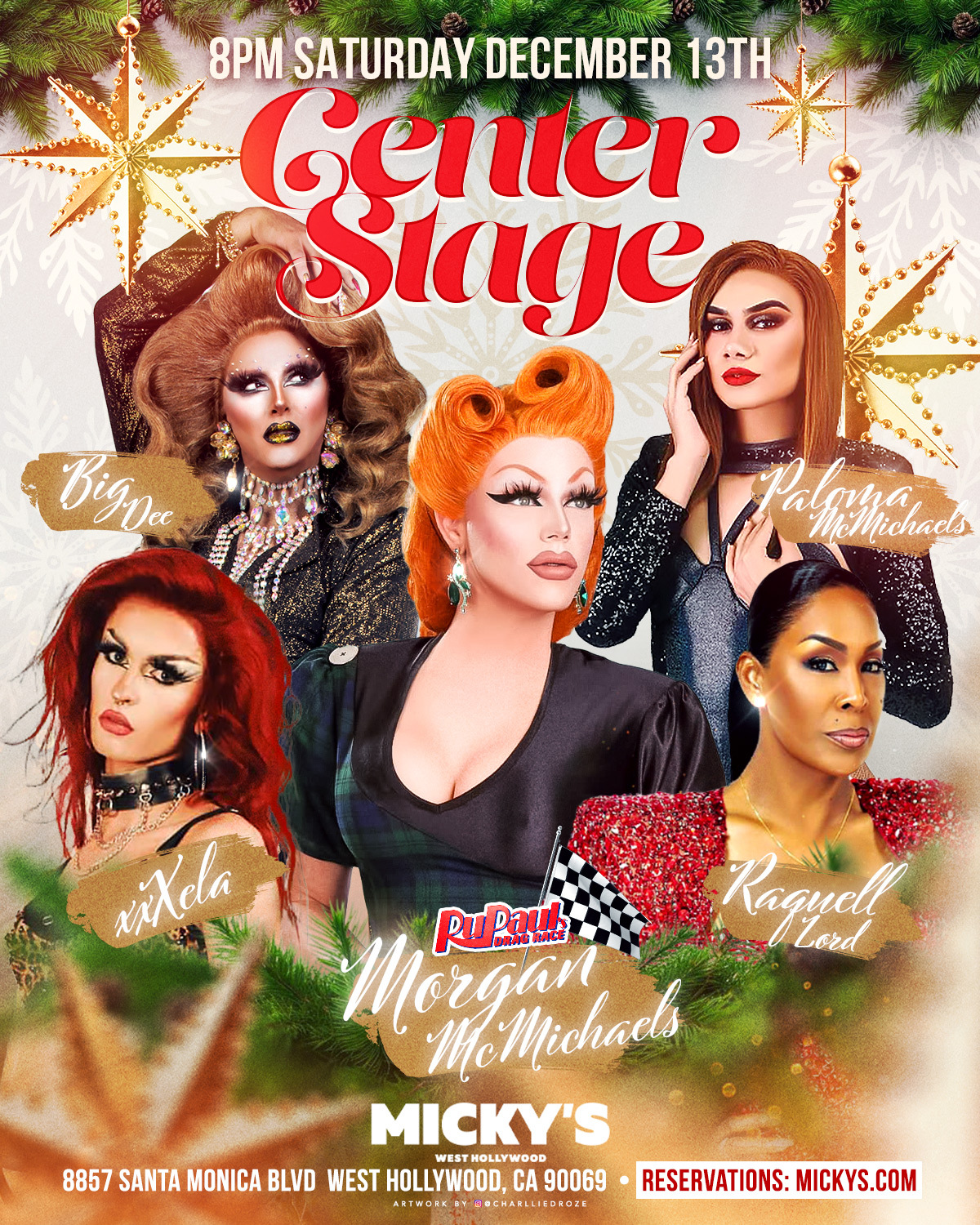 A festive promotional poster for 'Center Stage' at Micky's West Hollywood, featuring drag performers Big Dee, Paloma McMichaels, and Raquel Lord in glamorous holiday attire, surrounded by Christmas decorations. Event details state it occurs on Saturday, December 13th at 8 PM at 8857 Santa Monica Blvd.