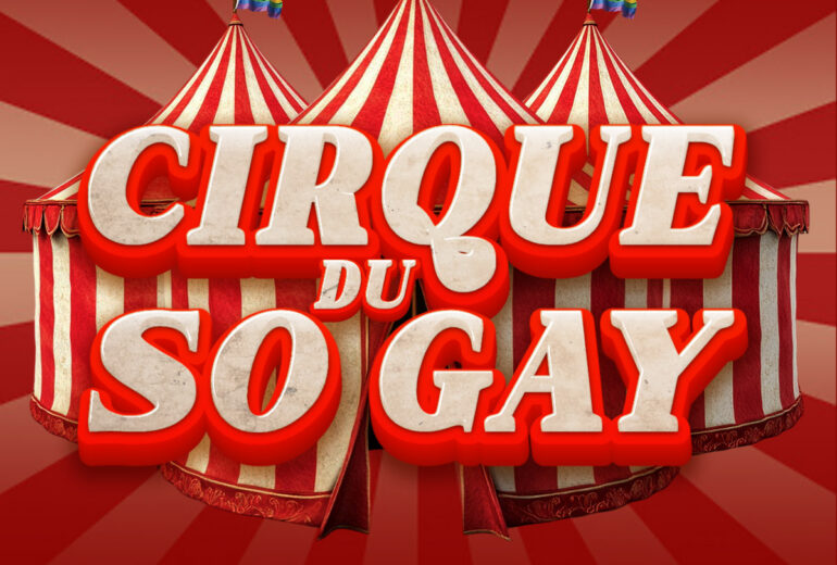 A bold, vibrant promotional poster with a red background and radiating light beams. At the top, large white text reads “FRIDAYS,” with smaller text underneath saying “MEET & GREETS 8PM • SHOWTIME 9PM.” Centered in the image are three red-and-white striped circus tents, each topped with a rainbow pride flag waving. Over the tents, large three-dimensional lettering in cream and red reads “CIRQUE DU SO GAY.” At the bottom, white text says “HOSTED BY,” followed by a stylized orange-and-white logo spelling "DIVOS"