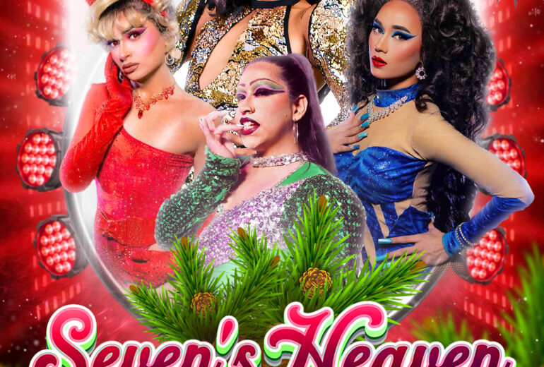Promotional poster for 'Seven's Heaven' at Micky’s West Hollywood, depicting performers Amanda Love, Starra D'Show, and Ashlynn Roxx in festive, glittering outfits. Hosted by Seven on December 8th, 8 PM. Venue at 8857 Santa Monica Blvd.