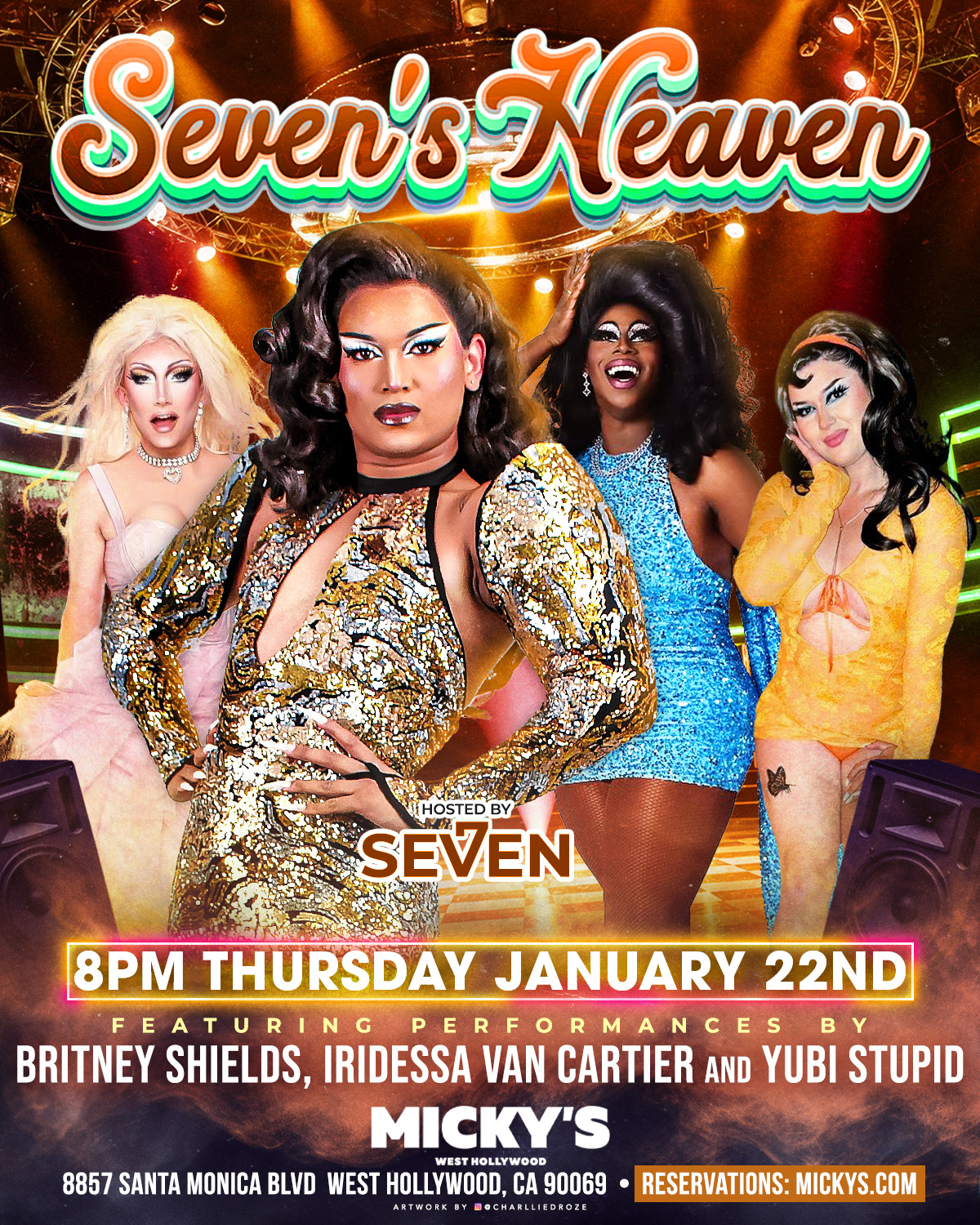 Promotional poster for 'Seven's Heaven' at Micky’s West Hollywood, featuring host Seven and performers Britney Shields, Iridessa Van Cartier, and Yubi Stupid. Event is on Thursday, January 22nd, at 8 PM. Vibrant colors and dynamic poses exude a glamorous and exciting atmosphere.