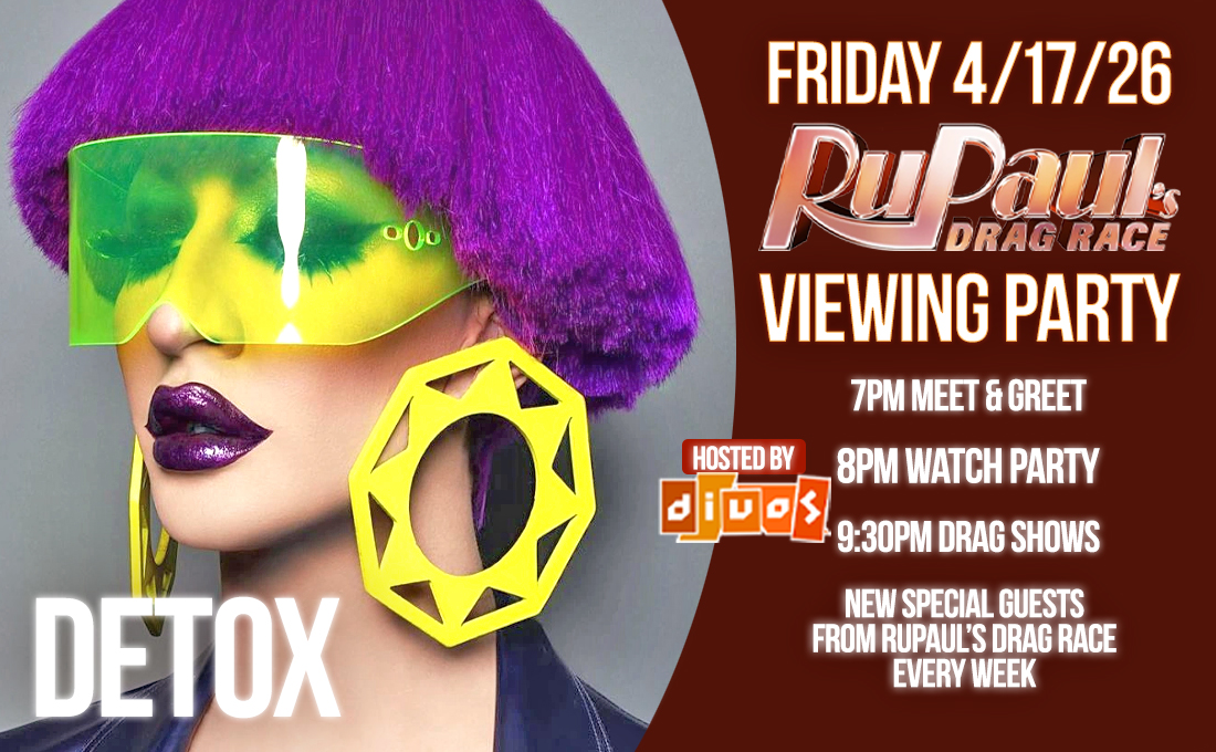 Promotional poster for RuPaul’s Drag Race Viewing Party at Micky’s West Hollywood on Friday, April 17, 2026. The design features a stylized image of Detox with a purple bob hairstyle, neon green visor glasses, bold purple lipstick, and large geometric yellow earrings. Event details list 7 PM Meet & Greet, 8 PM Watch Party, and 9:30 PM Drag Shows, hosted by DJ Ivos (djivos), with special guests from RuPaul’s Drag Race every week.