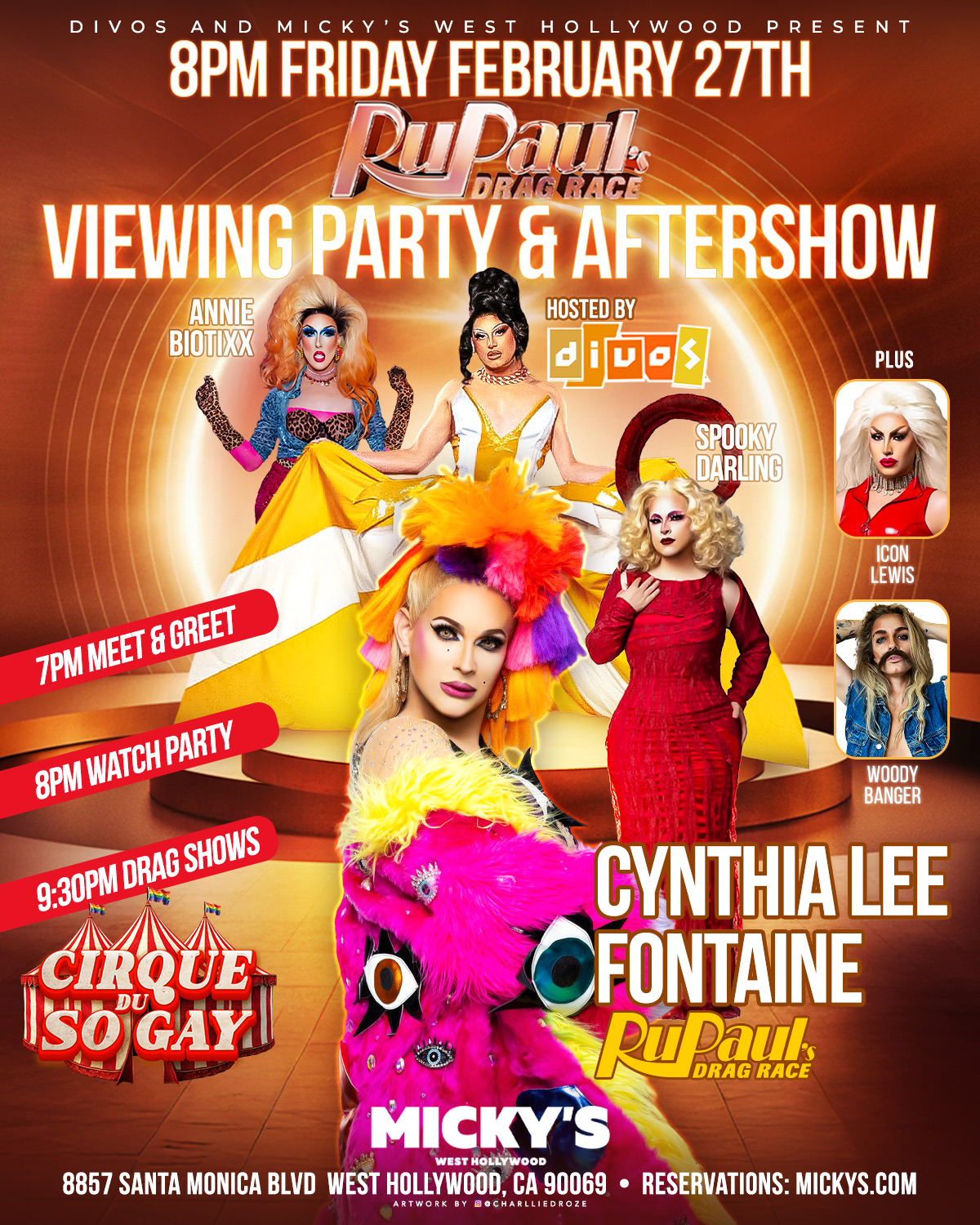 A vibrant promotional poster for a RuPaul’s Drag Race Viewing Party & Aftershow at Micky’s West Hollywood on Friday, February 27th at 8 PM. The design features multiple drag performers in glamorous outfits against a glowing orange and gold circus-inspired background. Text highlights a 7 PM meet and greet, 8 PM watch party, and 9:30 PM drag shows. Performers listed include Cynthia Lee Fontaine, Annie Biotixx, Spooky Darling, Icon Lewis, Woody Banger, and host Divos. The address 8857 Santa Monica Blvd, West Hollywood, CA 90069 and reservations at mickys.com are displayed at the bottom.