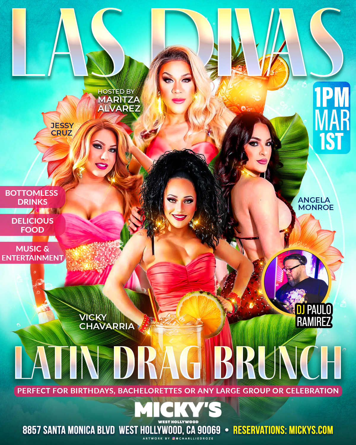 A vibrant promotional poster for 'Las Divas Latin Drag Brunch' at Micky’s West Hollywood on Sunday, March 1st at 1 PM. The design features four drag performers in glamorous pink and red outfits surrounded by tropical leaves and flowers. Text highlights bottomless drinks, delicious food, and music and entertainment. The event is hosted by Maritza Alvarez, with performances by Jessy Cruz, Vicky Chavarria, and Angela Monroe, and music by DJ Paulo Ramirez. The venue address, 8857 Santa Monica Blvd, West Hollywood, CA, and reservations at Mickys.com are included.