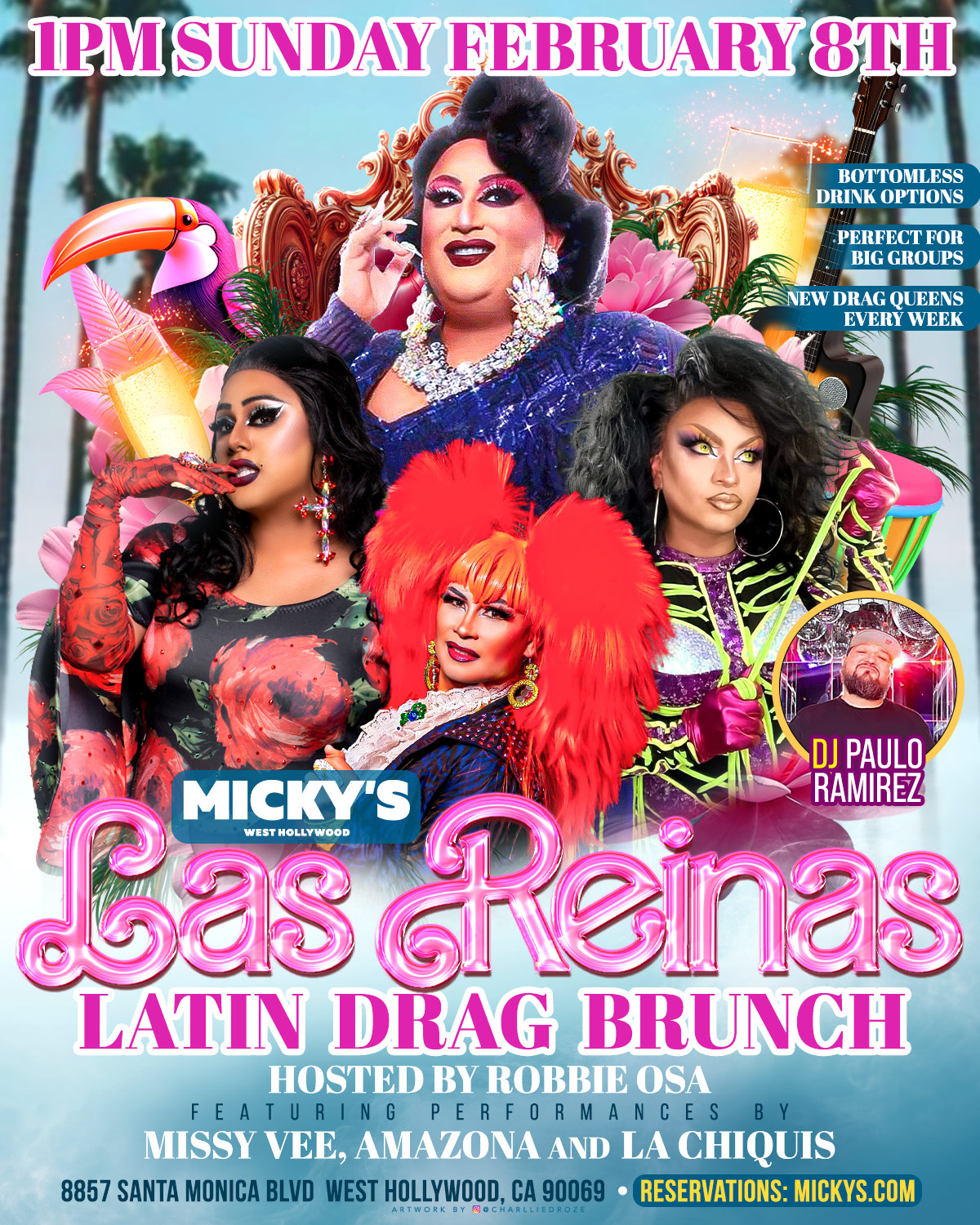 A vibrant promotional poster for 'Las Reinas Latin Drag Brunch' at Micky’s West Hollywood, featuring four glamorous drag performers in colorful outfits with tropical imagery, palm trees, flowers, and bright cocktails. The poster reads Sunday, February 8th at 1 PM and highlights bottomless drink options, new drag queens every week, DJ Paulo Ramirez, and performances by Missy Vee, Amazona, and La Chiquis, hosted by Robbie Osa.