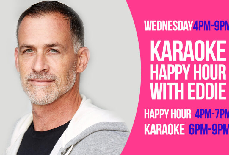Promotional graphic for 'Karaoke Happy Hour with Eddie' at Micky’s West Hollywood. The image features a headshot of the host against a bright pink background with bold white and blue text reading: 'Wednesday 4PM–9PM, Karaoke Happy Hour with Eddie.' It lists Happy Hour from 4PM–7PM and Karaoke from 6PM–9PM.