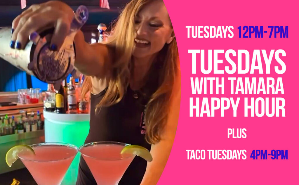 Taco Tuesdays & Happy Hour with Tamara