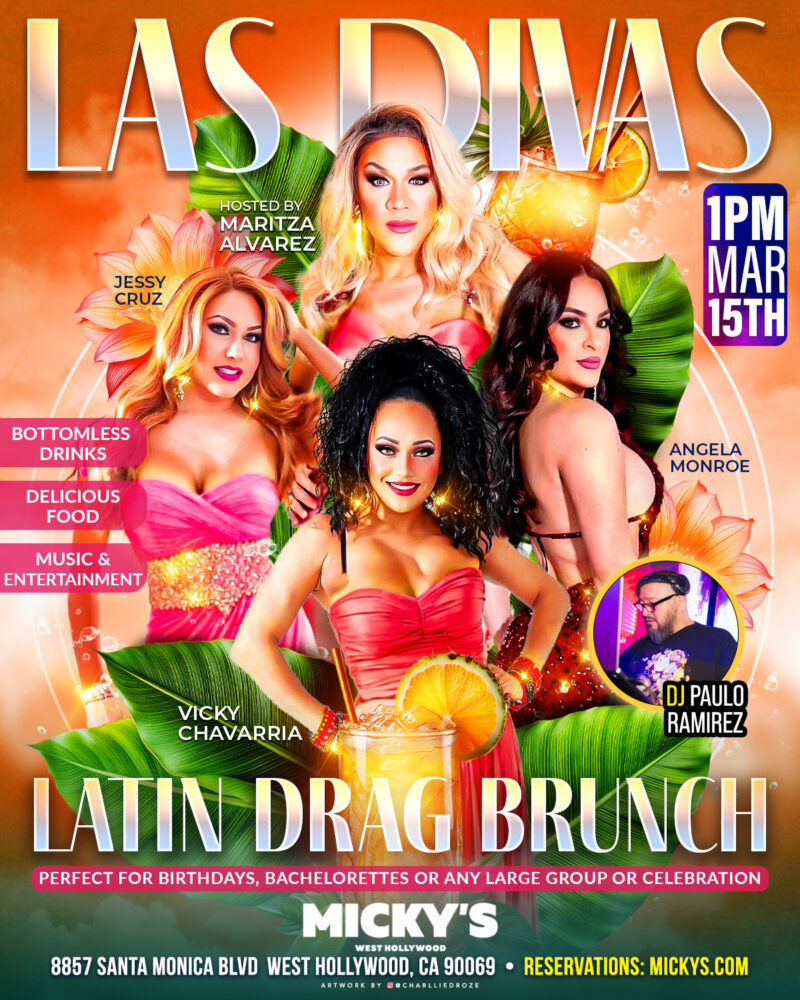 Promotional poster for 'Las Divas Latin Drag Brunch' at Micky’s West Hollywood on Sunday, March 15 at 1 PM. The design features four drag performers—Maritza Alvarez (host), Jessy Cruz, Angela Monroe, and Vicky Chavarria—posed in glamorous pink and red outfits against a tropical backdrop with large green leaves and citrus drinks. A badge highlights DJ Paulo Ramirez. Text on the poster promotes bottomless drinks, delicious food, music and entertainment, and notes it’s perfect for birthdays and group celebrations. Event location: 8857 Santa Monica Blvd, West Hollywood, CA 90069.