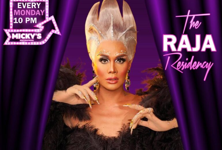 Promotional poster for 'Showgirls WeHo: The Raja Residency' at Micky’s West Hollywood. The design features Raja in glamorous drag with a sculpted platinum headpiece and black feathered outfit, framed by purple stage curtains. Text on the image reads 'Every Monday 10 PM,' 'Micky’s West Hollywood,' and 'LA’s Premier Drag Show.'