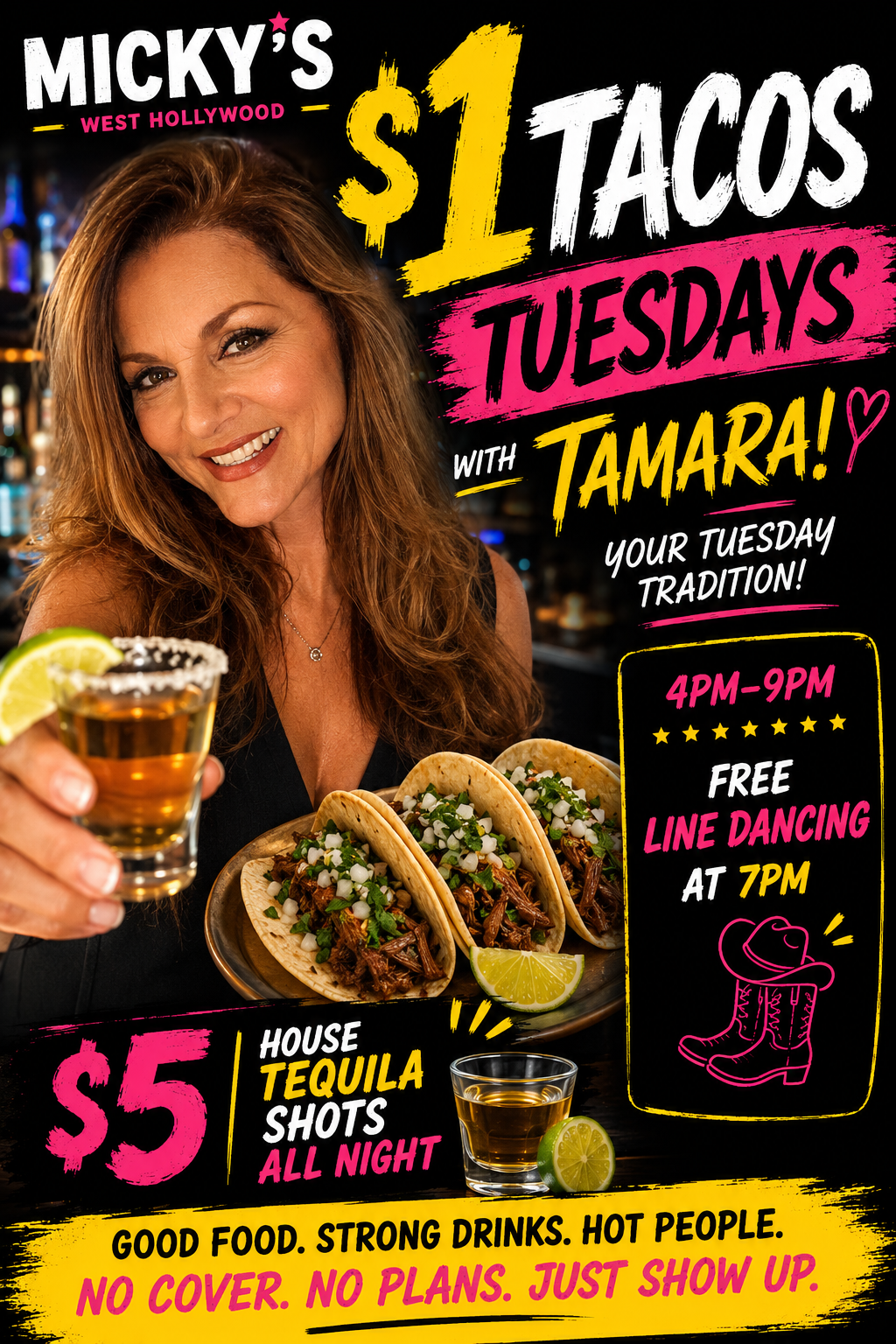Promotional poster for Micky’s West Hollywood featuring $1 Tacos Tuesdays with Tamara. Text highlights $1 tacos from 4PM–9PM, $5 house tequila shots all night, and free line dancing at 7PM. Bright black, pink, and yellow design with tacos, tequila shots, and a Western boot graphic.
