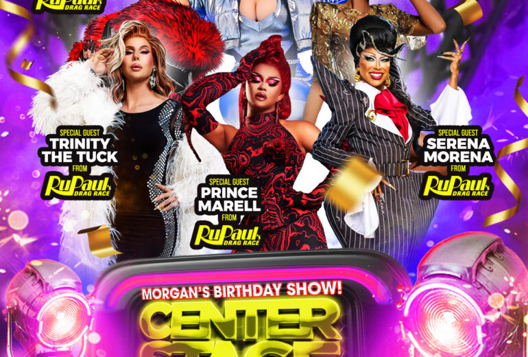Promotional poster for Morgan’s Birthday Show: Center Stage at Micky’s West Hollywood on Saturday, May 30 at 9PM. The design features a purple and gold stage theme with spotlights and confetti. Morgan McMichaels is centered as host, with special guests Melissa Befierce, Epiphany Kali, Trinity The Tuck, Prince Marell, and Serena Morena. Event location listed as 8857 Santa Monica Blvd, West Hollywood, CA 90069.