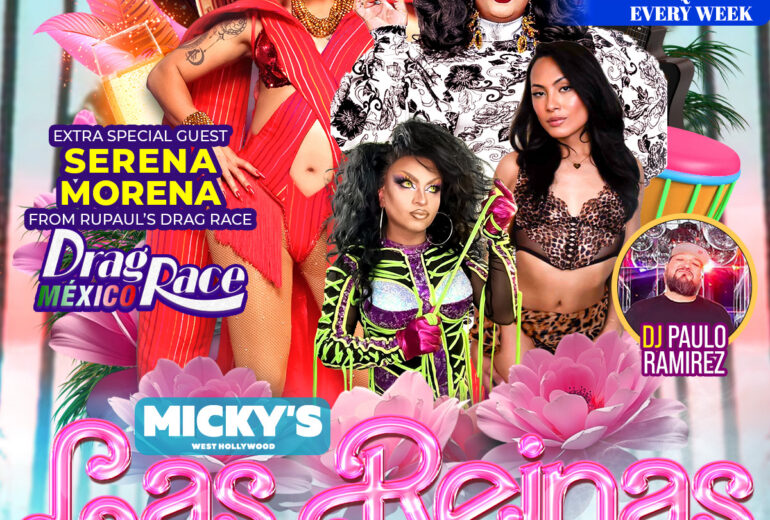 Promotional flyer for Las Reinas Latin Drag Brunch at Micky’s West Hollywood on Sunday, May 31st at 1PM. Features host Robbie Osa, special guest Serena Morena from Drag Race México, performers La Chiquis and Mariana, and DJ Paulo Ramirez. Text highlights bottomless drink options and perfect for big groups. Tropical design with pink flowers, a toucan, and performers in glamorous drag looks.