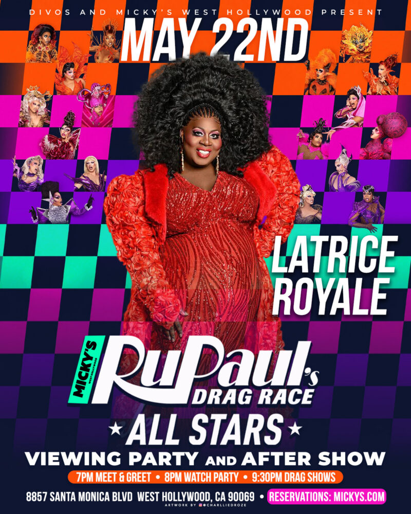 Promotional poster for RuPaul’s Drag Race All Stars Viewing Party at Micky’s West Hollywood on May 22nd featuring Latrice Royale in a red gown with a large black hairstyle, set against a colorful checkerboard background with images of drag performers. Text includes 7PM Meet & Greet, 8PM Watch Party, 9:30PM Drag Shows, and the venue address 8857 Santa Monica Blvd, West Hollywood, CA 90069.