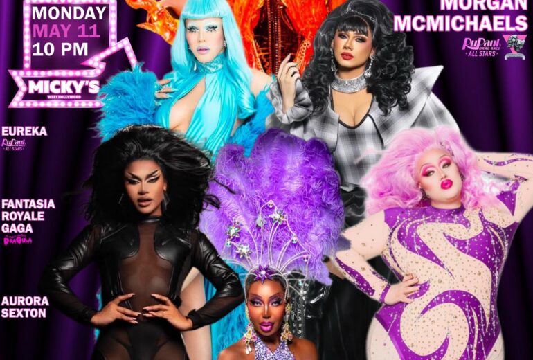 Promotional poster for Showgirls WeHo at Micky’s West Hollywood on Monday, May 11 at 10 PM. The design features a purple neon stage backdrop with large marquee-style 'Showgirls WeHo' lettering. Host Morgan McMichaels is pictured at the top in a fiery orange costume. Featured performers include Eureka in a purple bodysuit, Fantasia Royale Gaga, Aurora Sexton, Prince Marell, and Paloma McMichaels in glamorous drag looks. Text highlights LA’s Premier Drag Show and the event location at Micky’s.