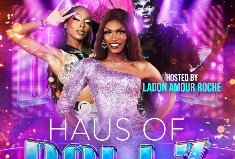 Promotional poster for Haus of Dollz at Micky’s West Hollywood on Saturday, June 20 at 8 PM. The design features four drag performers in glamorous outfits under purple stage lights, with text reading Hosted by Ladon Amour Roche and special guests Gaia, Myleek E. Fawcett, and Aziza Bijou. Venue address 8857 Santa Monica Blvd, West Hollywood, CA 90069 and reservations at mickys.com are shown.