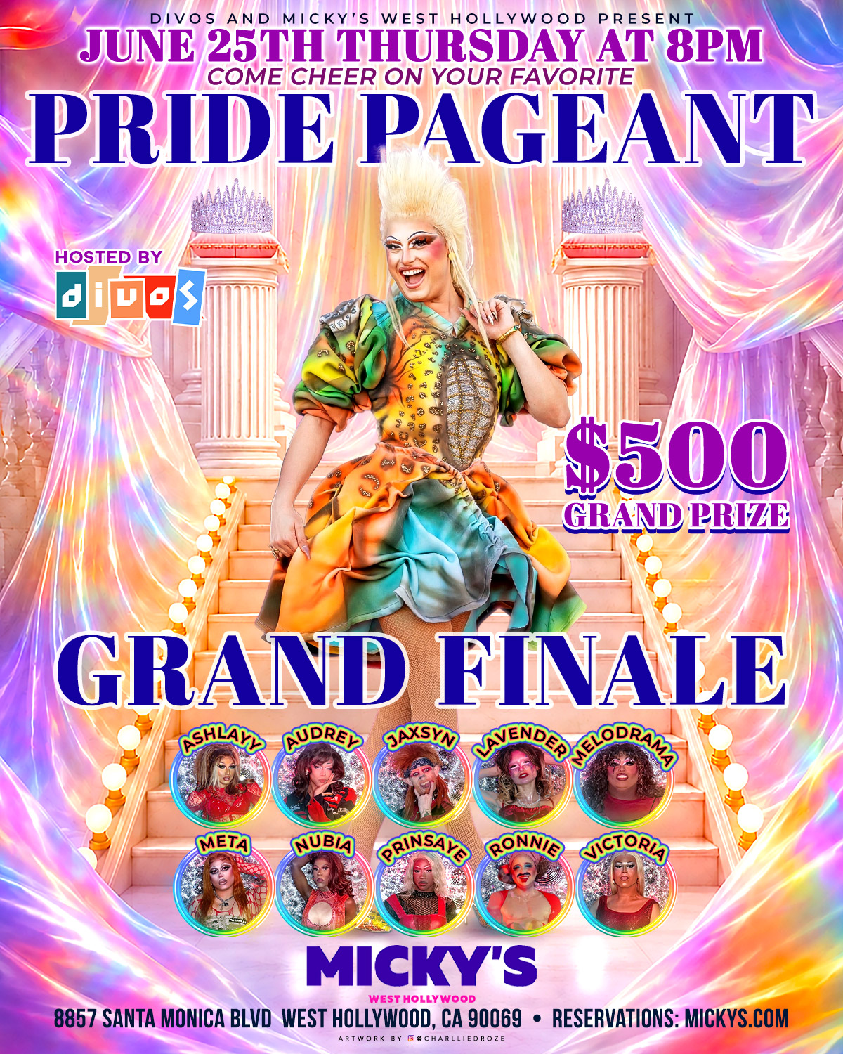 Promotional poster for Pride Pageant Grand Finale at Micky's West Hollywood on Thursday, June 25 at 8PM. The design features a colorful rainbow satin backdrop, grand staircase with columns and crowns, and a drag performer in a vibrant orange and green gown at center. Text highlights $500 grand prize and lists finalists Ashlaya, Audrey, Jaxsyn, Lavender, Melodrama, Meta, Nubia, Prinsaye, Ronnie, and Victoria. Hosted by Divos at 8857 Santa Monica Blvd, West Hollywood, CA 90069.