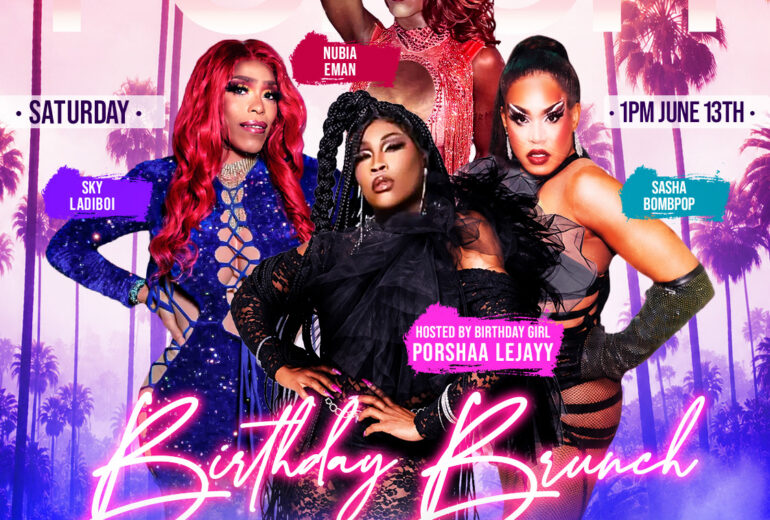 Promotional flyer for Porsha’s Porch Birthday Brunch at Micky’s West Hollywood on Saturday, June 13 at 1PM. The design features palm trees with pink and purple sunset tones and four drag performers: host Porshaa Lejayy in the center, with Nubia Eman, Sky Ladiboi, and Sasha Bombpop. Text highlights drag shows, music by DJ Paulo Ramirez, bottomless mimosas or margaritas, and VIP tables. Address listed as 8857 Santa Monica Blvd, West Hollywood, CA 90069.
