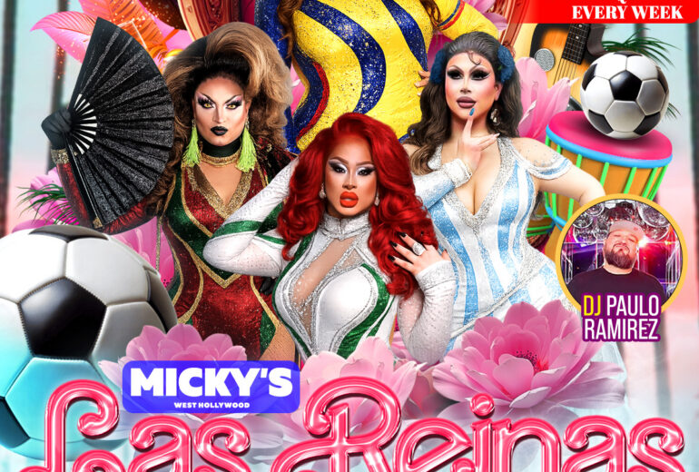 Colorful promotional flyer for Las Reinas Latin Drag Brunch at Micky’s West Hollywood on Sunday, June 28th at 1PM. The design features four drag performers in glamorous outfits, tropical flowers, soccer balls, and a toucan. Text highlights bottomless drink options, perfect for big groups, and new drag queens every week. Hosted by Robbie Osa with performances by La Chiquis, Ivy Colby, and Paradox, music by DJ Paulo Ramirez. Address listed as 8857 Santa Monica Blvd, West Hollywood, CA 90069.