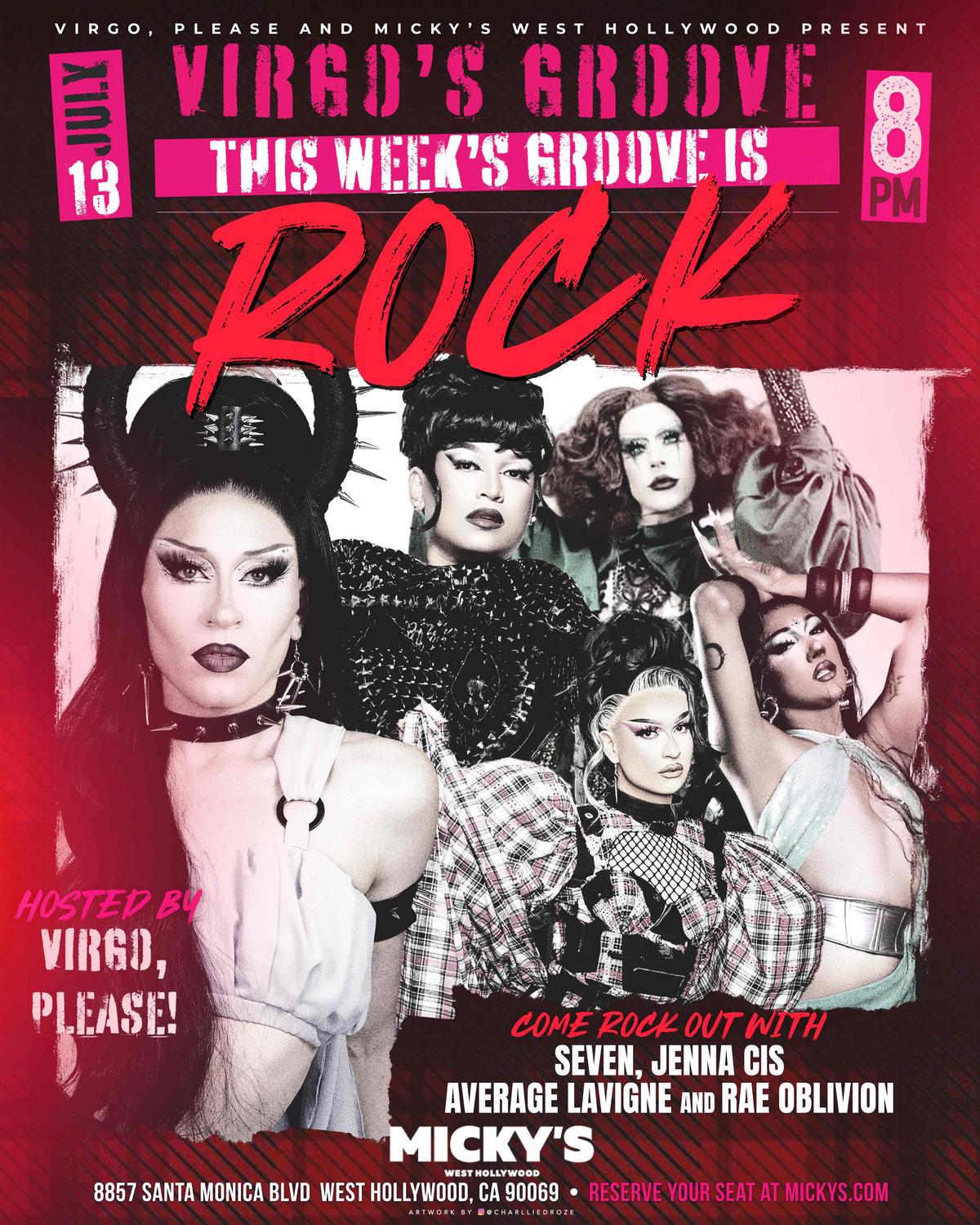 Promotional poster for Virgo’s Groove at Micky’s West Hollywood on July 13 at 8 PM. The design features bold red and pink text with a rock theme and photos of five drag performers. Hosted by Virgo, Please, with Seven, Jenna Cis, Average Lavigne, and Rae Oblivion listed. Address: 8857 Santa Monica Blvd, West Hollywood, CA 90069.