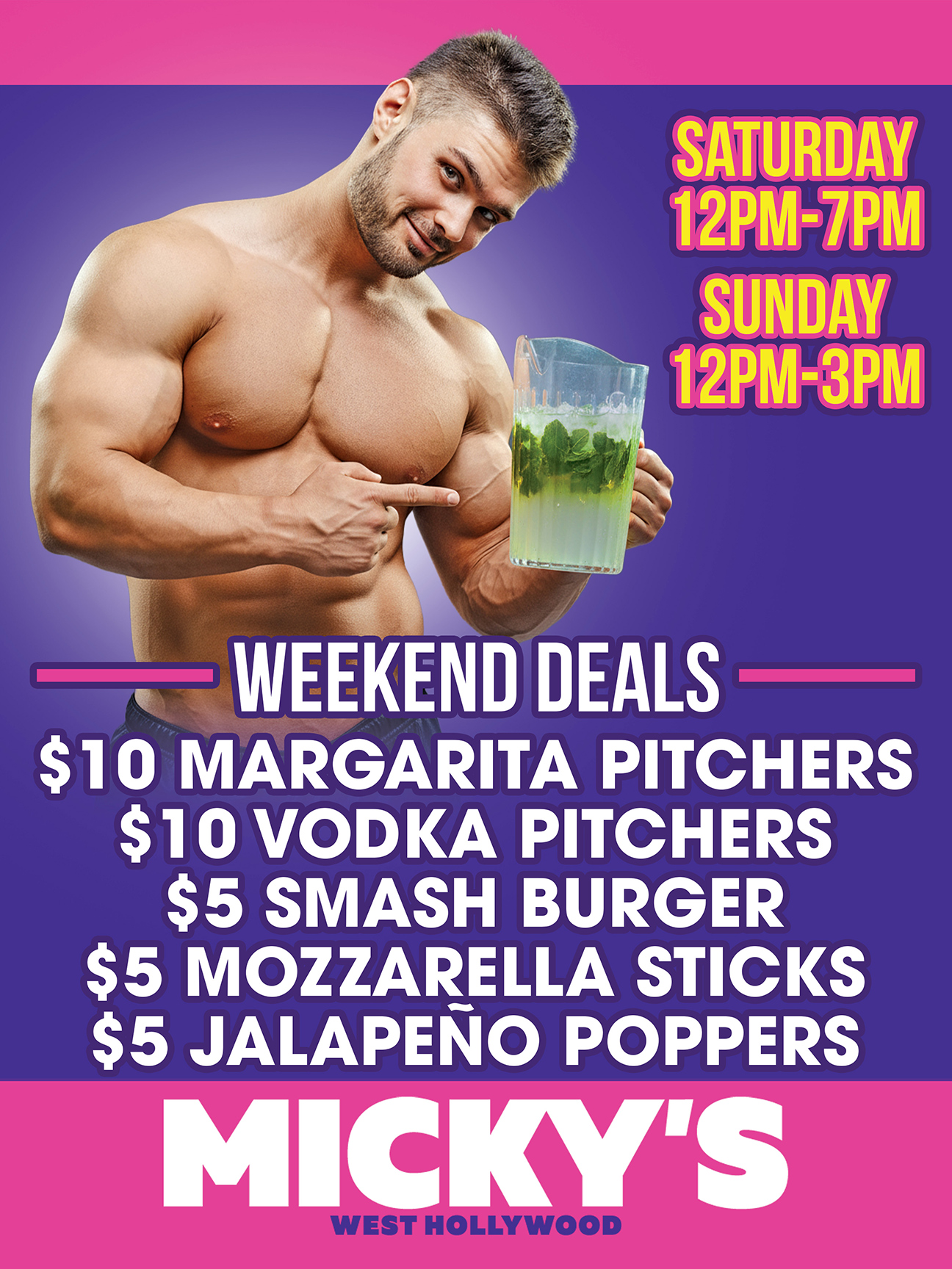Micky's WeHo Weekend Deals — Saturday 12PM to 7PM, Sunday 12PM to 3PM: $10 margarita pitchers, $10 vodka pitchers, $5 smash burger, $5 mozzarella sticks, $5 jalapeño poppers.