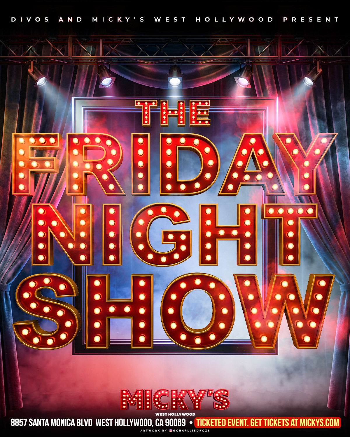 The Friday Night Show at Micky's West Hollywood, presented by DIVOS. Ticketed event, get tickets at mickys.com.