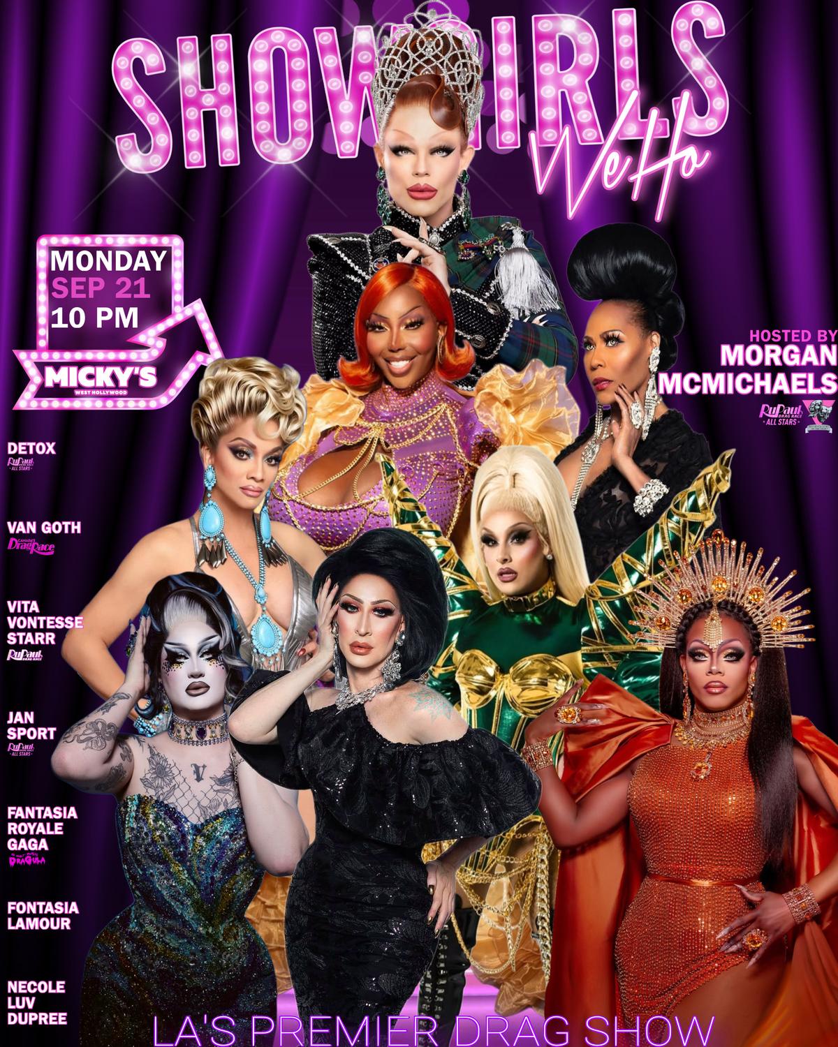 Purple neon-style poster for “Showgirls WeHo” at Micky’s West Hollywood. Date and time read Monday Sep 21 at 10 PM with a lit arrow pointing to Micky’s. The poster features glamorous drag cast photos and text: hosted by Morgan McMichaels, with Detox, Van Goth, Vita Vontesse Starr, Jan Sport, Fantasia Royale Gaga, Fantasia Lamour, and Necole Luv Dupree. Bottom text says “LA’s Premier Drag Show.”