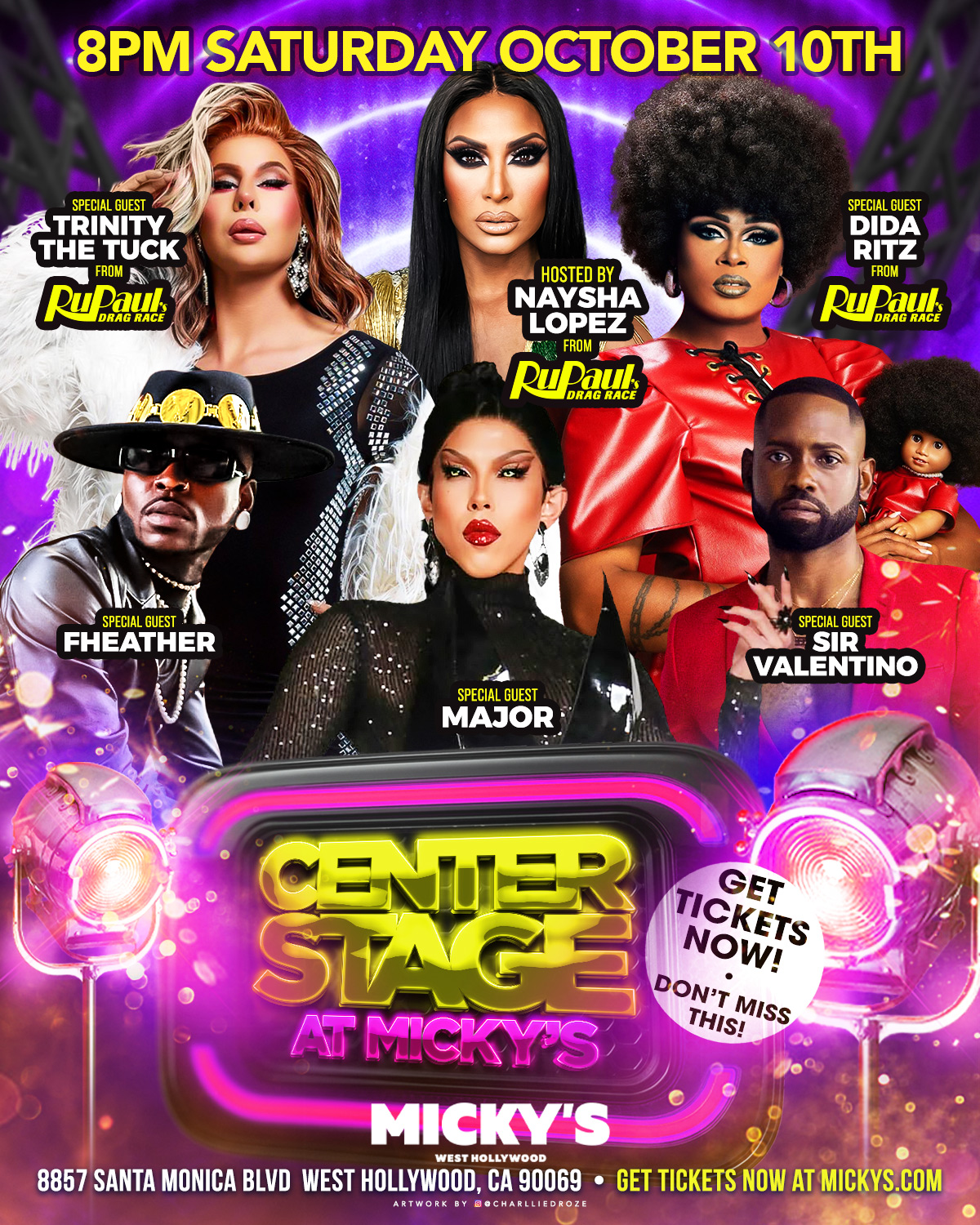 Event poster for “Center Stage at Micky’s” at Micky’s West Hollywood. Text reads “8PM Saturday October 10th.” Neon purple and gold design with stage-light graphics and performer photos. Hosted by Naysha Lopez (RuPaul’s Drag Race) with special guests Trinity The Tuck (RuPaul’s Drag Race), Dida Ritz (RuPaul’s Drag Race), Fheather, Major, and Sir Valentino. Bottom lists venue address: 8857 Santa Monica Blvd, West Hollywood, CA 90069, and a callout saying “Get tickets now.”