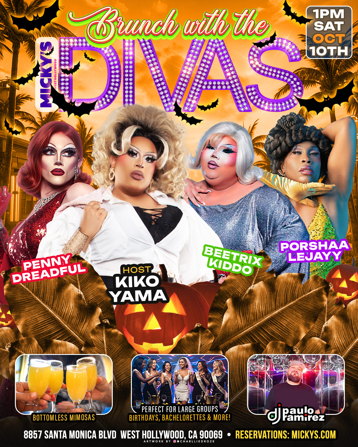 Orange Halloween-themed flyer for “Brunch with the Divas” at Micky’s West Hollywood. Large purple glitter text “DIVAS” with bats, palm trees, and jack-o’-lanterns. Shows four drag performers pictured with names: Penny Dreadful, host Kiko Yama, Beetrix Kiddo, and Porshaa LeJayyy. Badge in the top right reads “1PM SAT OCT 10TH.” Bottom highlights include “Bottomless mimosas,” “Perfect for large groups: birthdays, bachelorettes & more,” and DJ Paulo Ramirez. Address listed: 8857 Santa Monica Blvd, West Hollywood, CA 90069 with reservations at Mickys.com.