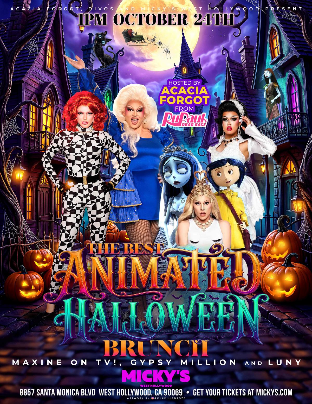 Poster for “The Best Animated Halloween Brunch” at Micky’s West Hollywood. Text reads “1PM October 24th” and “Hosted by Acacia Forgot from RuPaul’s Drag Race,” featuring Maxine On TV!, Gypsy Million, and Luny. The design shows a purple spooky street with a full moon, pumpkins, cobwebs, and animated-character imagery, with performers posed in Halloween-inspired looks. Address listed: 8857 Santa Monica Blvd, West Hollywood, CA 90069, and tickets at mickys.com.