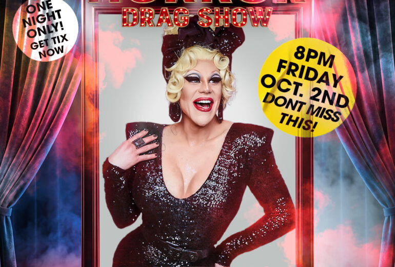 Micky's Horror Drag Show at Micky's West Hollywood, presented by DIVOS: extra special guest Thorgy Thor, one night only, 8 PM Friday October 2nd.