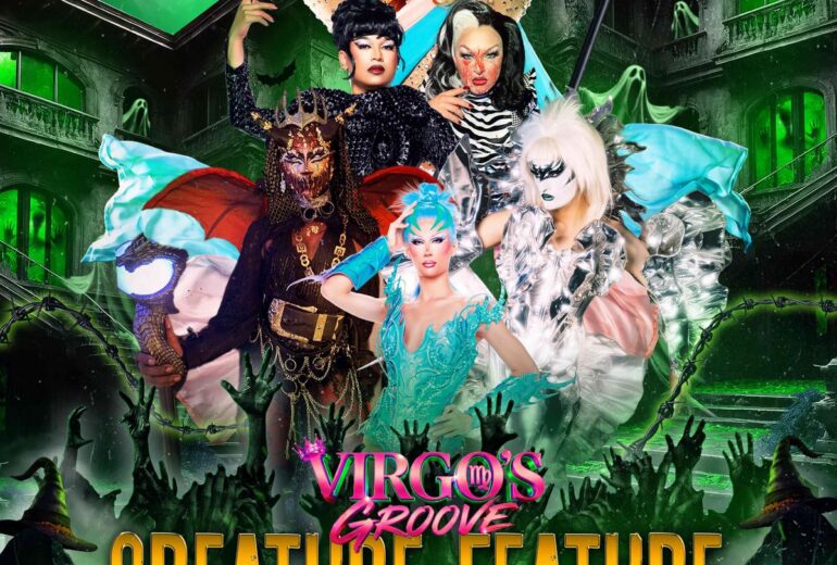 Event poster for “Virgo’s Groove: Creature Feature” at Micky’s West Hollywood. Neon green header reads “8PM Monday October 26th.” Gothic haunted-house background with a full moon, bats, cobwebs, and reaching hands. Collage of five costumed drag performers in spooky glam looks. Text notes “Hosted by Virgo, Please!” and featuring Seven, Spooky Darling, Mylique E. Fawcett, Cesilia De La Chu, and Lexapro. Bottom lists Micky’s, 8857 Santa Monica Blvd, West Hollywood, CA 90069, and “Reserve your seat at mickys.com.”